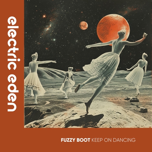 Fuzzy Boot - Keep on Dancing [EER446]